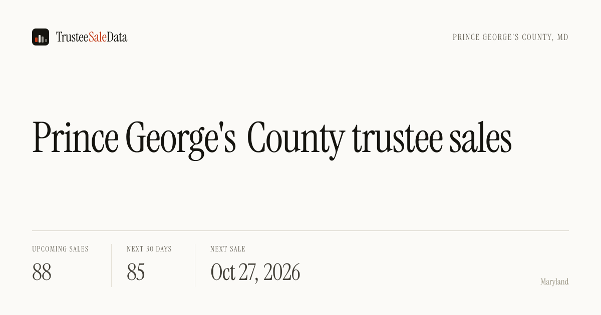 Prince George's County, MD Foreclosure Auctions & Trustee Sales